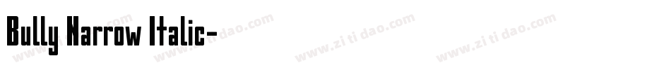Bully Narrow Italic字体转换